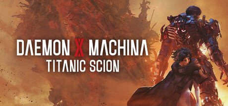 Daemon x Machina: Titanic Scion